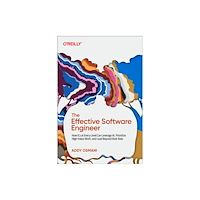 O'Reilly Media The Effective Software Engineer (häftad, eng)