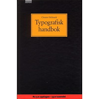 Christer Hellmark Typografisk handbok (inbunden) (Skadad)