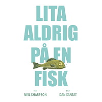 Lilla Piratförlaget Lita aldrig på en fisk (inbunden) (Skadad)