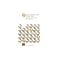 National Academies Press Community Oriented Primary Care (häftad, eng)