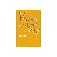 National Academies Press Veterans and Agent Orange (inbunden, eng)