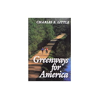 Johns Hopkins University Press Greenways for America (häftad, eng)