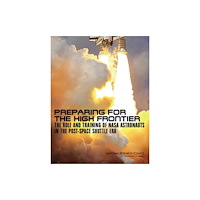 National Academies Press Preparing for the High Frontier (häftad, eng)