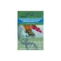 National Academies Press Refining Processes for the Co-Development of Genome-Based Therapeutics and Companion Diagnostic Tests (häftad, eng)
