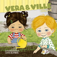 Katarina Ekstedt Vera och Ville odlar (inbunden)