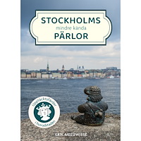 Erik Meeuwisse Stockholms mindre kända pärlor (bok, flexband)
