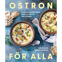 Ellen Schagerström Ostron för alla : från rå lyx till folklig framtidsmat (inbunden)