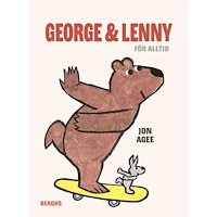 Jon Agee George & Lenny : för alltid (inbunden)