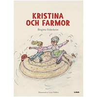 Birgitta Söderkvist Kristina och farmor (inbunden)
