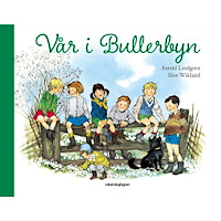 Astrid Lindgren Vår i Bullerbyn (inbunden)
