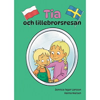Jennica Fager Larsson Tia och lillebrorsresan (inbunden)