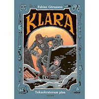 Fabian Göranson Klara: Teknokraternas plan (bok, kartonnage)