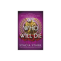 Stacia Stark We Who Will Die (häftad, eng)