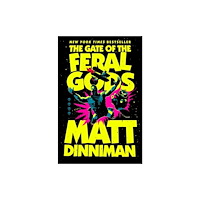 Matt Dinniman The Gate of the Feral Gods (inbunden, eng)