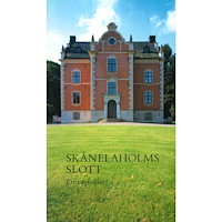 Karin Sidén Skånelaholms slott : En vägledning (häftad)