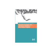 Taylor & francis ltd Keywords of Identity, Race, and Human Mobility in Early Modern England (häftad, eng)