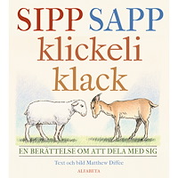 Matthew Diffee Sipp sapp klickeli klack : en berättelse om att dela med sig (inbunden)