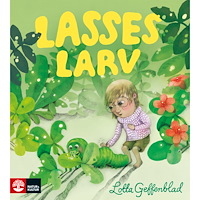 Lotta Geffenblad Lasses larv (inbunden)