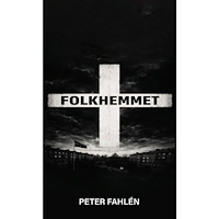 Peter Fahlén Folkhemmet (pocket)
