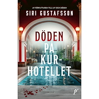 Siri Gustafsson Döden på kurhotellet (inbunden)