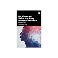 Taylor & francis ltd The Science and Clinical Practice of Neuropsychoanalysis (häftad, eng)