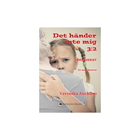 Veronika Axelsson Förräderiet : en sann historia. Del 2 (bok, kartonnage)