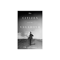 University of Minnesota Press The Citizen and the Vagabond (häftad, eng)