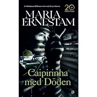 Maria Ernestam Caipirinha med Döden (pocket)