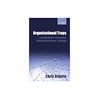 Oxford University Press Organizational Traps (häftad, eng)