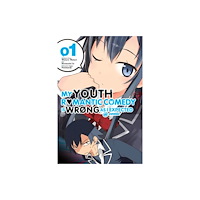 Little, Brown & Company My Youth Romantic Comedy Is Wrong, As I Expected @ comic, Vol. 1 (Manga) (häftad, eng)