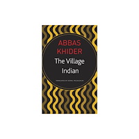 Seagull Books London Ltd The Village Indian (häftad, eng)