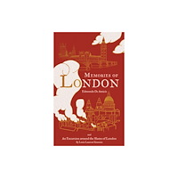 Alma Books Ltd Memories of London (inbunden, eng)