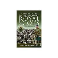 Pen & Sword Books Ltd A History of the 9th (Highlanders) Royal Scots (häftad, eng)