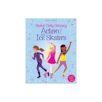 Usborne Publishing Ltd Sticker Dolly Dressing Action! & Ice Skaters (häftad, eng)
