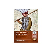 Helion & Company The Swabian War of 1499 (häftad, eng)