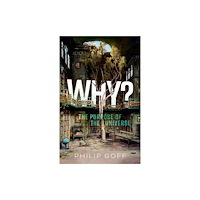 Oxford University Press Why? The Purpose of the Universe (häftad, eng)