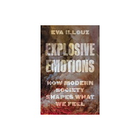 Princeton University Press Explosive Emotions (inbunden, eng)
