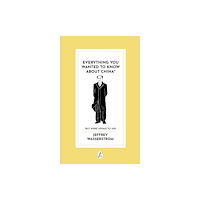 Bui Jones Books Everything You Wanted to Know About China* (häftad, eng)