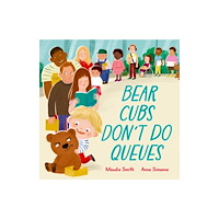 Oxford University Press Bear Cubs Don't Do Queues (häftad, eng)