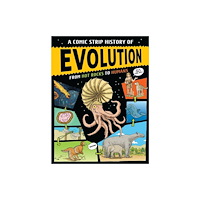 Hachette Children's Group A Comic Strip History of Evolution (inbunden, eng)