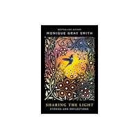 House of Anansi Press Ltd ,Canada Sharing the Light (inbunden, eng)