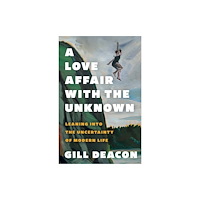 House of Anansi Press Ltd ,Canada A Love Affair with the Unknown (häftad, eng)