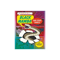 Hachette Children's Group It’s Tough to Be: A Black Mamba (and Other Snakes) (inbunden, eng)