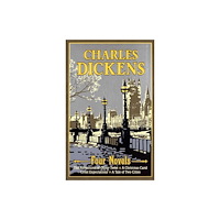 Canterbury Classics Charles Dickens Four Novels (inbunden, eng)