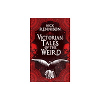 Bedford Square Publishers Victorian Tales of the Weird (häftad, eng)