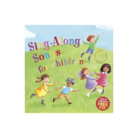 Anness publishing Sing-along Songs for Children: Join in with Your Free CD (inbunden, eng)