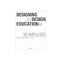 AVEdition Designing - Design Education Vol. 2 (häftad, eng)