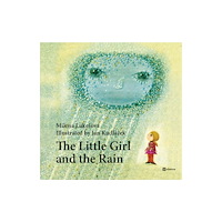 Albatros nakladatelstvi as The Little Girl and the Rain (inbunden, eng)