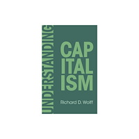 Haymarket Books Understanding Capitalism (inbunden, eng)