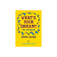 Penguin Random House Children's UK What's Your Dream? The Workbook (häftad, eng)
